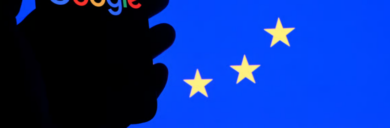 Brussels Just Made Its Biggest Move Yet Against Google